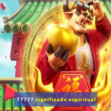 77777 significado espiritual